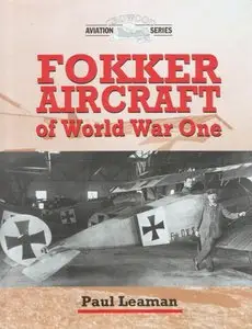 Fokker Aircraft of World War One (repost)