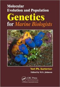Molecular Evolution and Population Genetics for Marine Biologists