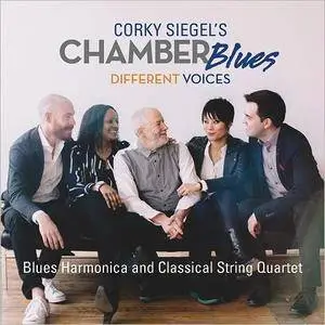 Corky Siegel's Chamber Blues - Different Voices (2017)