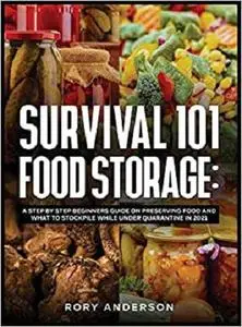 Survival 101 Food Storage