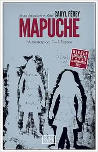 «Mapuche» by Caryl Férey