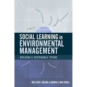 Social Learning in Environmental Management: Building a Sustainable Future