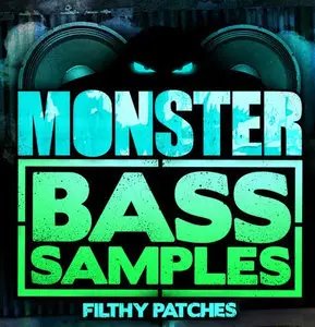 Filthy Patches Monster Bass Samples WAV