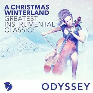 VA - A Christmas Winterland Greatest Instrumental Classics (2016)