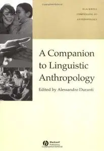 A Companion to Linguistic Anthropology