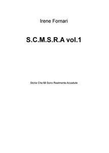 S.C.M.S.R.A vol.1