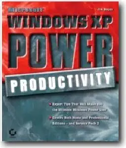 Jim Boyce, «Microsoft Windows XP Power Productivity» (2nd edition)