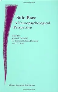 Side Bias: A Neuropsychological Perspective by M.K. Mandal
