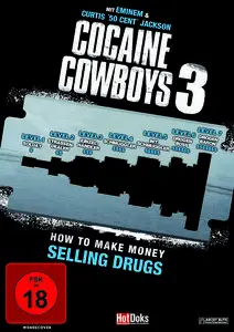 Cocaine Cowboys 3 - How to Make Money Selling Drugs (2012)