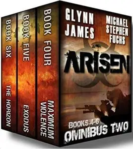 ARISEN, Omnibus Two by Michael Stephen Fuchs, Glynn James
