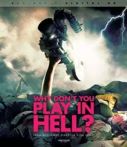 Why Don't You Play in Hell? (2013)
