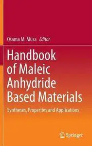 Handbook of Maleic Anhydride Based Materials: Syntheses, Properties and Applications