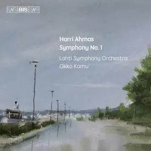 Sinfonia Lahti, Okko Kamu - Harri Ahmas: Symphony No. 1 (2016) [Official Digital Download 24/96]