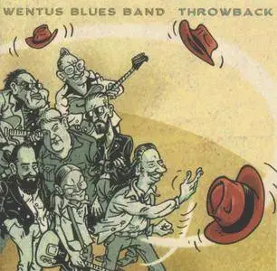 Wentus Blues Band - Throwback (2017)
