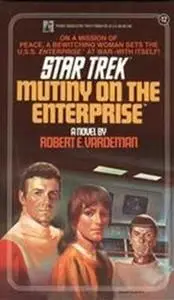 «Mutiny on the Enterprise» by Robert E Vardeman