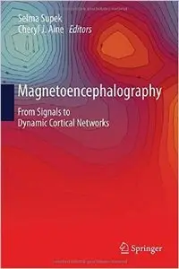 Magnetoencephalography: From Signals to Dynamic Cortical Networks