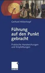 Führung auf den Punkt gebracht: Praktische Handreichungen und Empfehlungen (Repost)