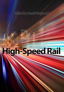 "High-Speed Rail" ed. by Hamid Yaghoubi
