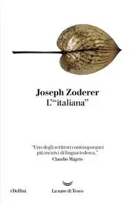 Joseph Zoderer - L'«italiana»