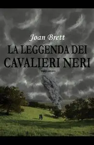 La leggenda dei Cavalieri Neri