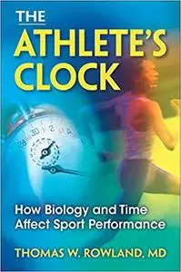The Athlete's Clock: How Biology and Time Affect Sport Performance [Repost]