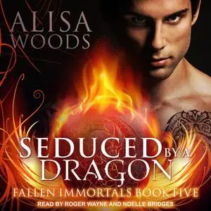 «Seduced by a Dragon» by Alisa Woods