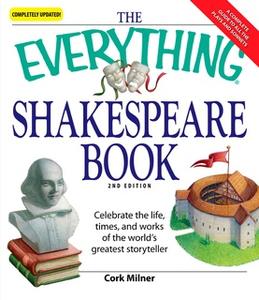 «The Everything Shakespeare Book» by Cork Milner