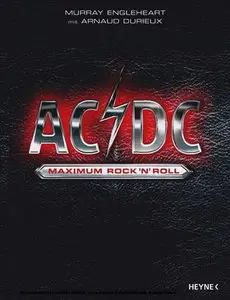 Heyne Verlag - AC/DC - Maximum Rock 'n' Roll - Murray Engleheart (2009)