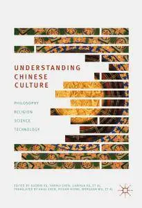 Understanding Chinese Culture: Philosophy, Religion, Science and Technology (Repost)