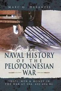 «A Naval History of the Peloponnesian War» by Marc G de Santis