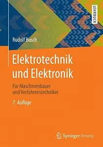 Elektrotechnik Und Elektronik: Fur Maschinenbauer Und Verfahrenstechniker