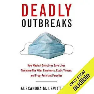 Deadly Outbreaks [Audiobook]