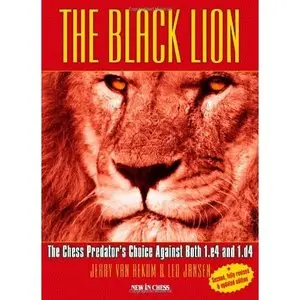 The Black Lion: The Chess Predator's Choice Against Both 1.e4 and 1.d4 by Van Jerry Rekom