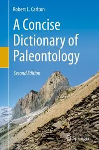 A Concise Dictionary of Paleontology, Second Edition (Repost)