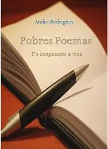 «Pobres Poemas» by André Luiz Rodrigues Bezerra
