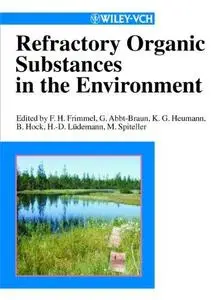 Refractory Organic Substances in the Environment