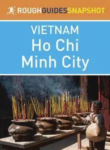 Rough Guides Snapshot Vietnam: Ho Chi Minh City