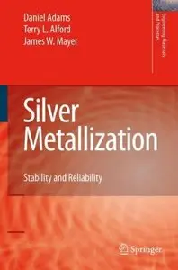 Silver Metallization: Stability and Reliability (Repost)