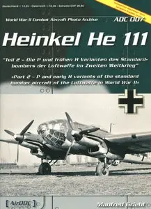 Heinkel He-111 (Part 2): P and Early H Variants (repost)