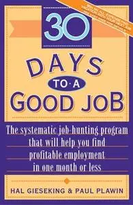 «Thirty Days to a Good Job» by Hal Gieseking