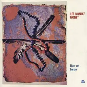 Lee Konitz - Live At Laren (1979) {Soul Note SN 1069 CD rel 1993}