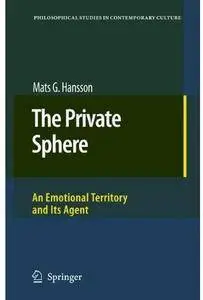 The Private Sphere: An Emotional Territory and Its Agent