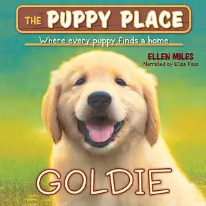 «Puppy Place #1: Goldie» by Ellen Miles