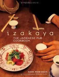 Izakaya: The Japanese Pub Cookbook (repost)