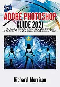 Adobe Photoshop Guide 2021