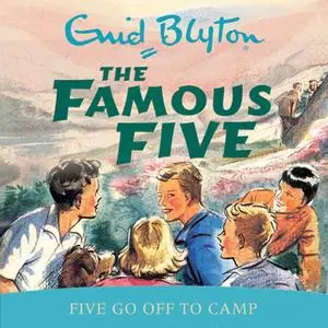 «Five Go Off To Camp» by Enid Blyton