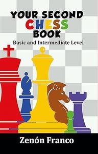 Your second chess book: Basic and intermediate level