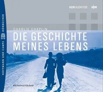 Charlie Chaplin - Die Geschichte meines Lebens