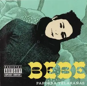 Bebe - Pafuera telaranas (2005) [Repost]