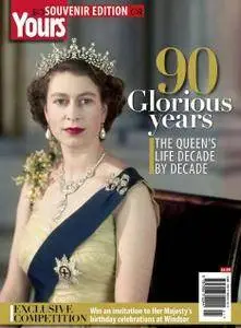 Yours UK - 90 Glorious Years - The Queen's life decade by decade 2016